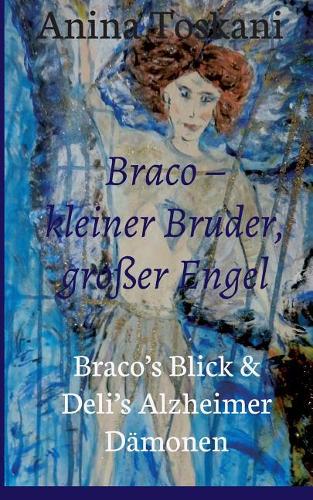 Braco - Kleiner Bruder, Gro�er Engel