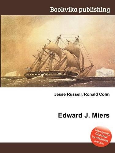 Edward J. Miers: (English)