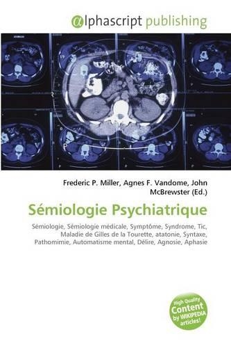 Semiologie Psychiatrique: (English)