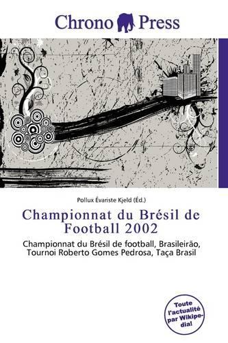Championnat Du Br Sil de Football 2002: (French)