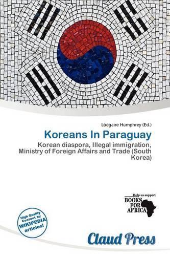 Koreans in Paraguay: (English)