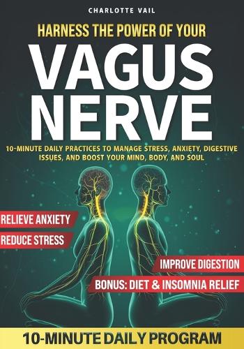 Harness the Power of Your Vagus Nerve