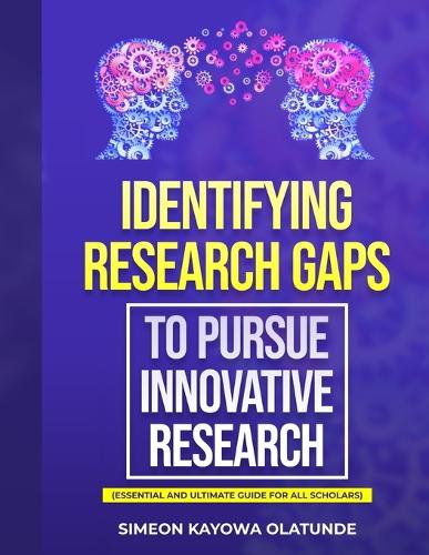 Identifying Research Gaps to Pursue Innovative Research