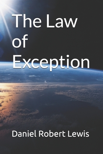 The Law of Exception