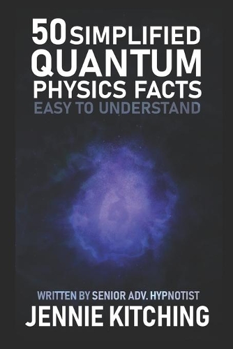 50 Simplified Quantum Physics Facts