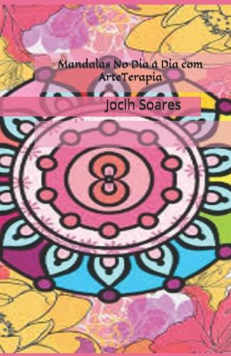 Mandalas No Dia á Dia com ArteTerapia