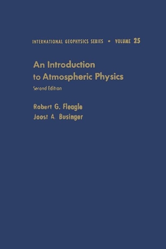 Introduction to Atmospheric Physics: Volume 25