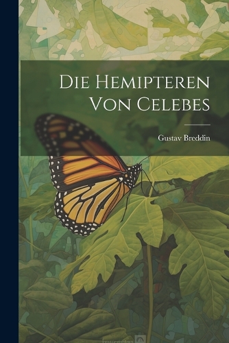 Die Hemipteren von Celebes