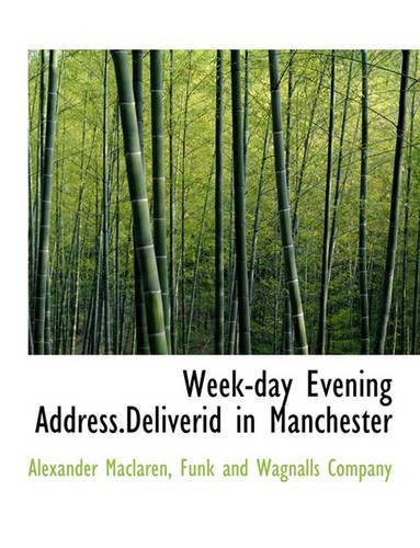 Week-Day Evening Address.Deliverid in Manchester
