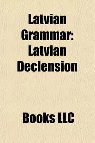 Latvian Grammar: Latvian Declension(English)
