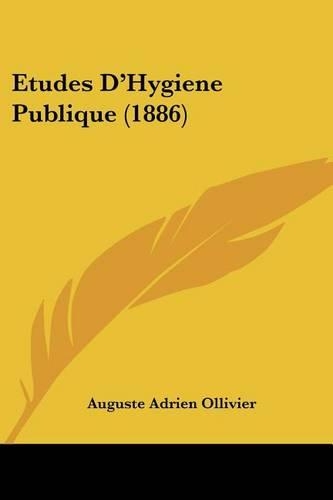 Etudes D'Hygiene Publique (1886)