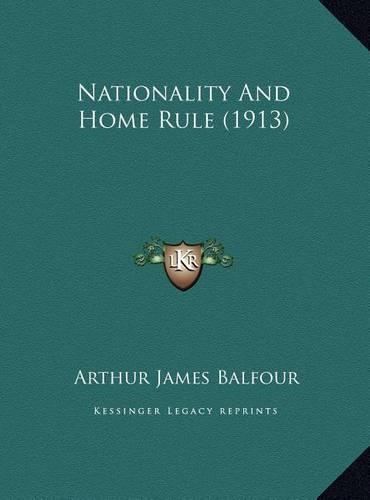 Nationality And Home Rule (1913)