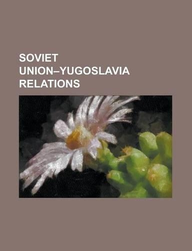 Soviet Union-Yugoslavia Relations