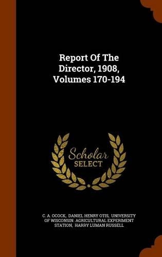Report of the Director, 1908, Volumes 170-194