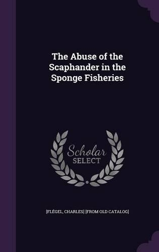 The Abuse of the Scaphander in the Sponge Fisheries