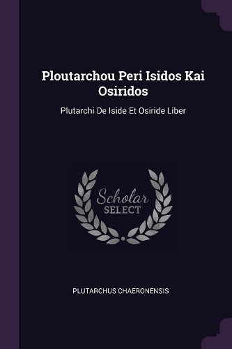 Ploutarchou Peri Isidos Kai Osiridos