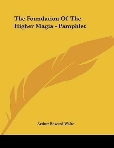 The Foundation of the Higher Magia - Pamphlet