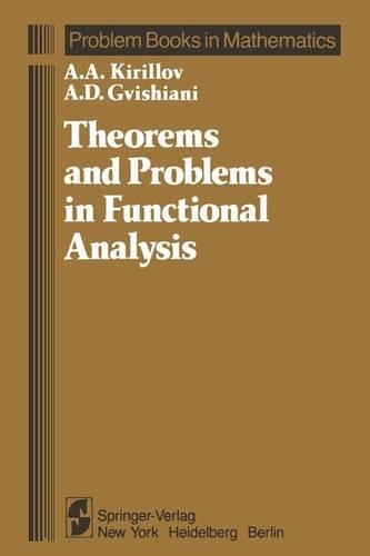Theorems and Problems in Functional Analysis: (Problem Books in Mathematics)