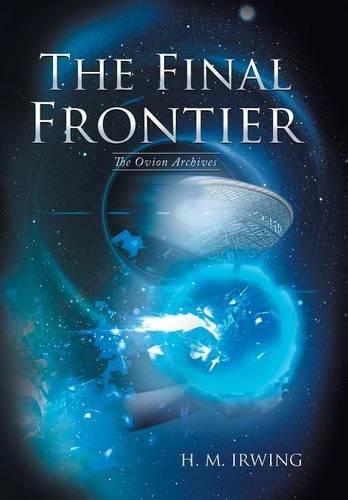 The Final Frontier: The Ovion Archives