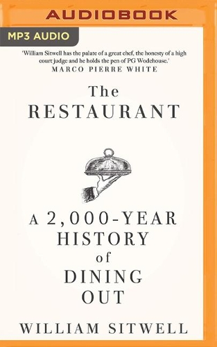 The Restaurant: A 2,000-Year History of Dining Out
