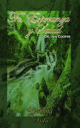 Fe, Esperanza Y Salud