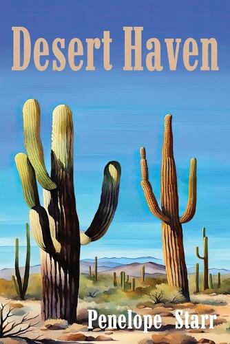 Desert Haven: (Penelope Starr)