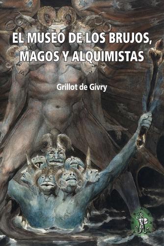 El Museo de los brujos, magos y alquimistas