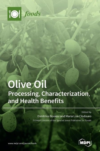 Olive Oil: Processing, Characterization, and Health Benefits