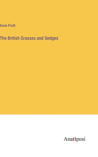 The British Grasses and Sedges
