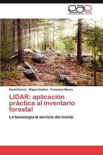 Lidar: Aplicacion Practica Al Inventario Forestal(Spanish)