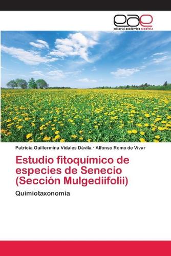 Estudio fitoquímico de especies de Senecio (Sección Mulgediifolii)