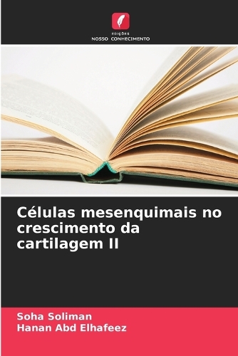 Células mesenquimais no crescimento da cartilagem II