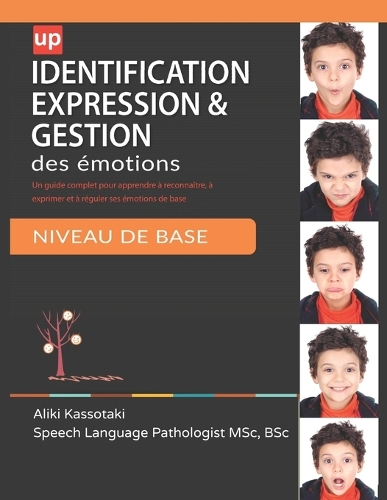 Identification, expression et gestion des émotions NIVEAU DE BASE: (Identification, Expression Et Gestion Des Émotions)