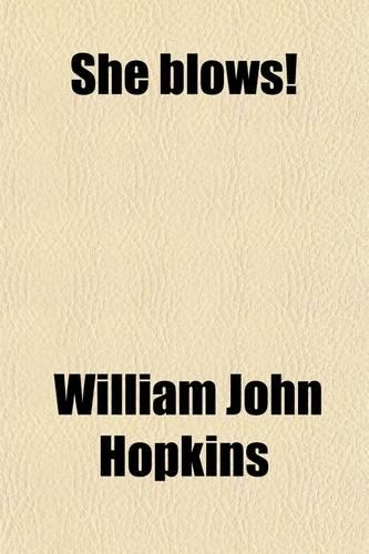 She Blows!; And Sparm at That!: (English)