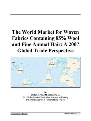 The World Market for Woven Fabrics Containing 85% Wool and Fine Animal Hair