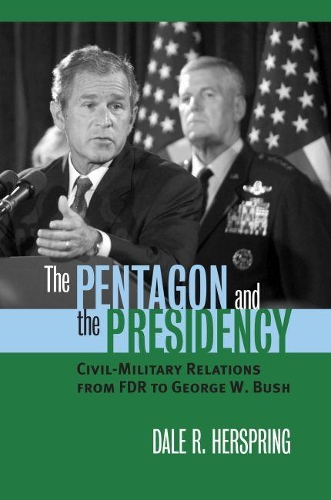 The Pentagon and the Presidency