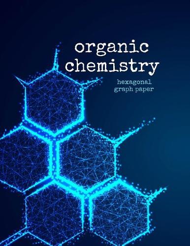 Organic Chemistry Hexagonal Graph Paper
