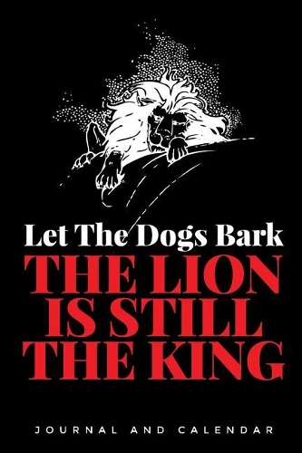 Let the Dogs Bark the Lion Is Still the King