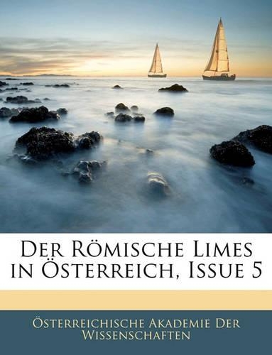 Der Romische Limes in Osterreich, Issue 5