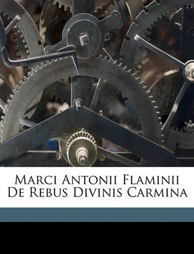Marci Antonii Flaminii de Rebus Divinis Carmina