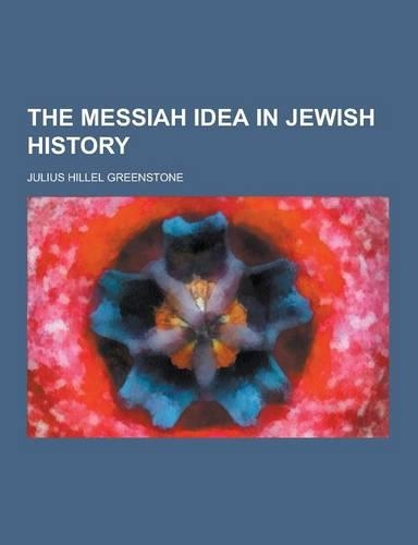 The Messiah Idea in Jewish History