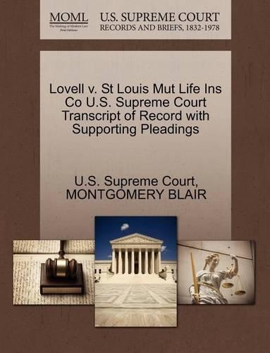 Lovell V. St Louis Mut Life Ins Co U.S. Supreme Court Transcript of Record with Supporting Pleadings