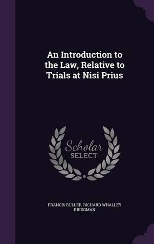 An Introduction to the Law, Relative to Trials at Nisi Prius