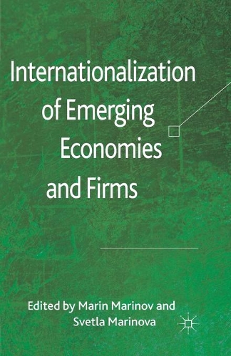 Internationalization of Emerging Economies and Firms: (English)