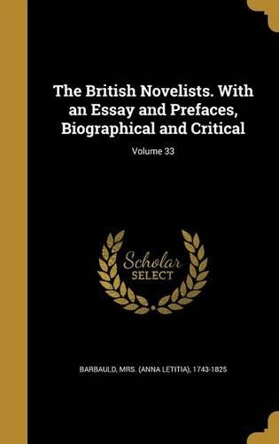 The British Novelists. with an Essay and Prefaces, Biographical and Critical; Volume 33