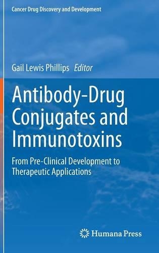 Antibody-Drug Conjugates and Immunotoxins