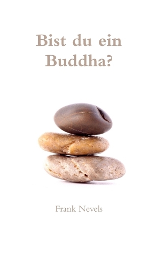 Bist Du Ein Buddha?