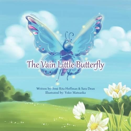 The Vain Little Butterfly: Based on the fairytale by Hans Christian Andersen(English)