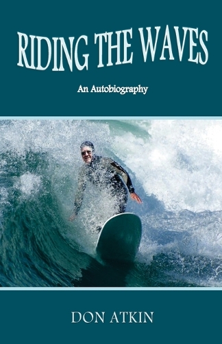 Riding the Waves: An Autobiography