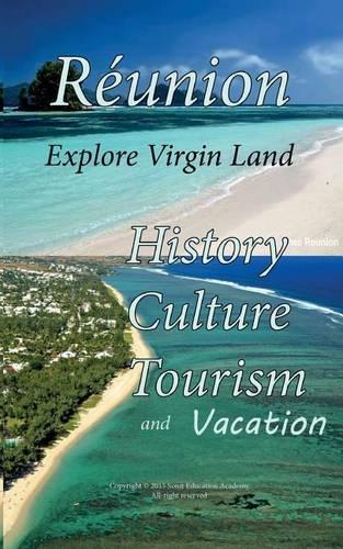 History of Réunion, Culture of Réunion, Tourism and vacation